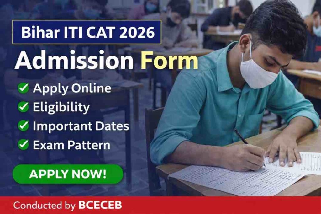 Bihar ITI CAT Admission Form 2026